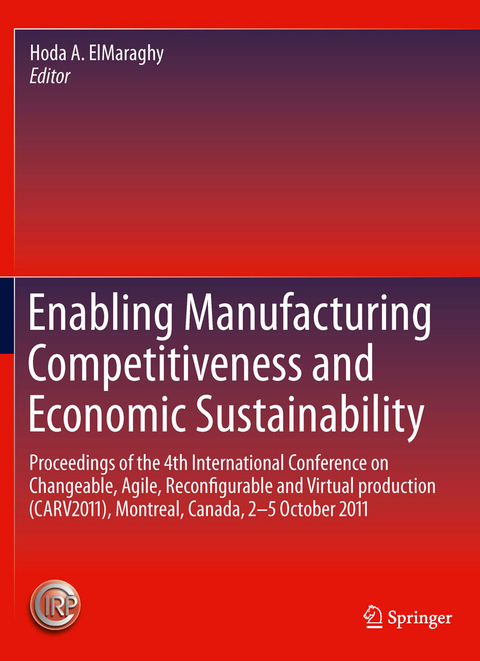 Enabling Manufacturing Competitiveness and Economic Sustainability - 