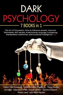 Dark Psychology - Robert Dale Goleman, Daniel Brandon Bradberry, Travis Greene Carnegie