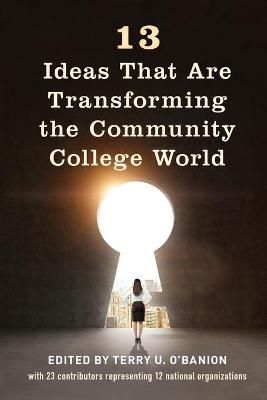 13 Ideas That Are Transforming the Community College World - 