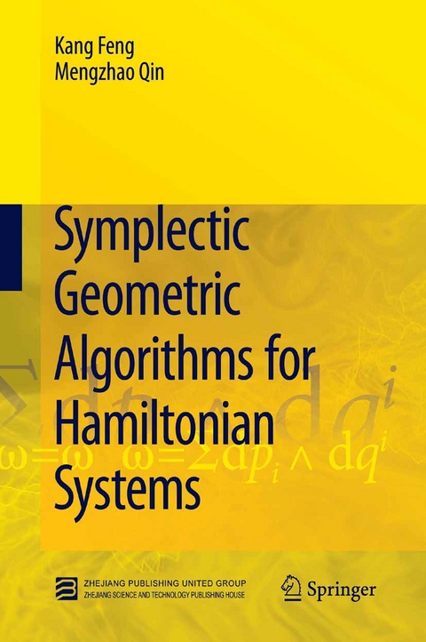 Symplectic Geometric Algorithms for Hamiltonian Systems - Kang Feng, Mengzhao Qin