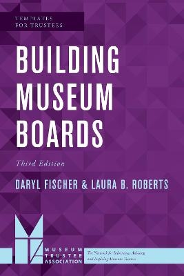 Building Museum Boards - Daryl Fischer, Laura B. Roberts