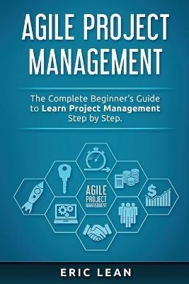 Agile Project Management - Eric Lean