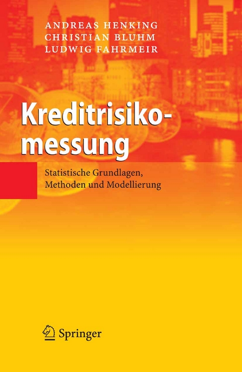 Kreditrisikomessung - Andreas Henking, Christian Bluhm, Ludwig Fahrmeir