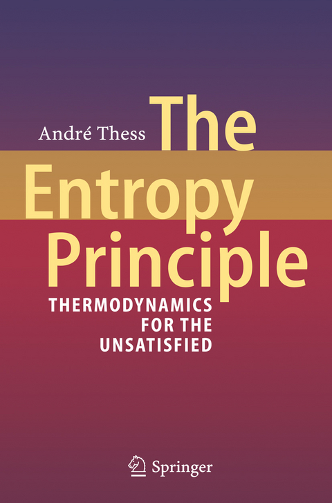 The Entropy Principle - André Thess