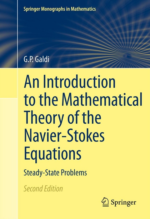 An Introduction to the Mathematical Theory of the Navier-Stokes Equations - Giovanni Galdi