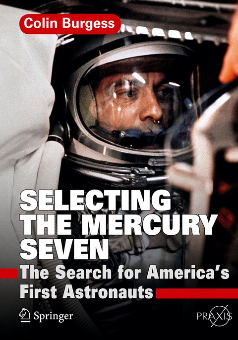 Selecting the Mercury Seven - Colin Burgess