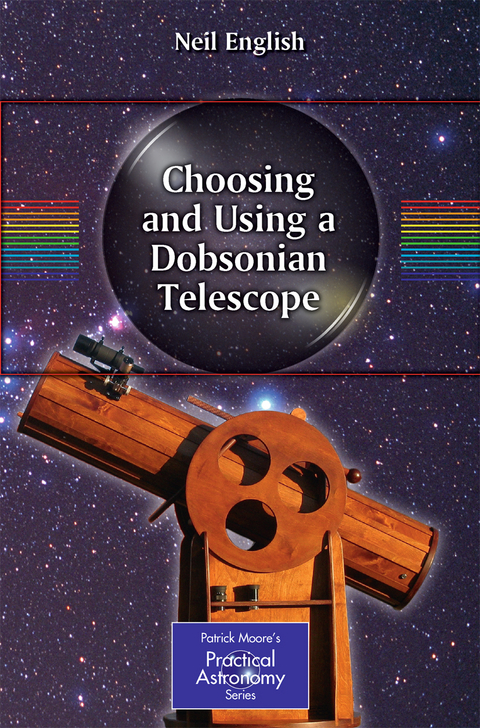 Choosing and Using a Dobsonian Telescope - Neil English