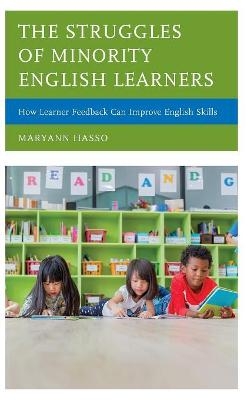 The Struggles of Minority English Learners - Maryann Hasso