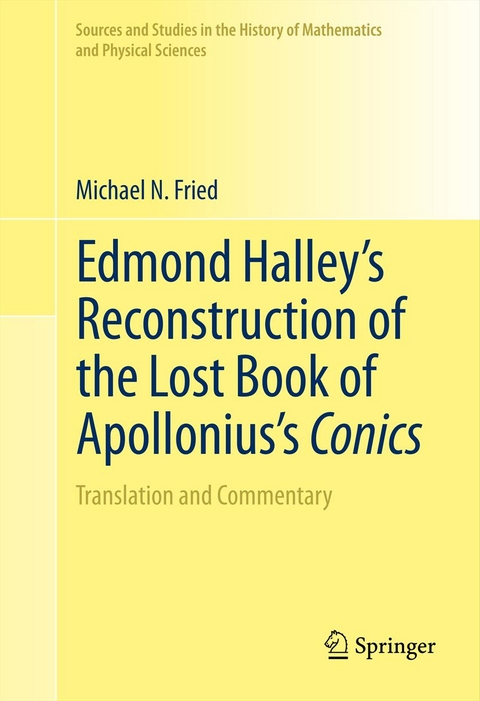 Edmond Halley’s Reconstruction of the Lost Book of Apollonius’s Conics - Michael N. Fried