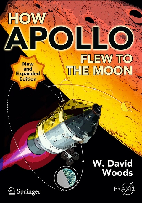 How Apollo Flew to the Moon - W. David Woods