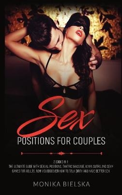 Sex Positions for Couples - Monika Bielska