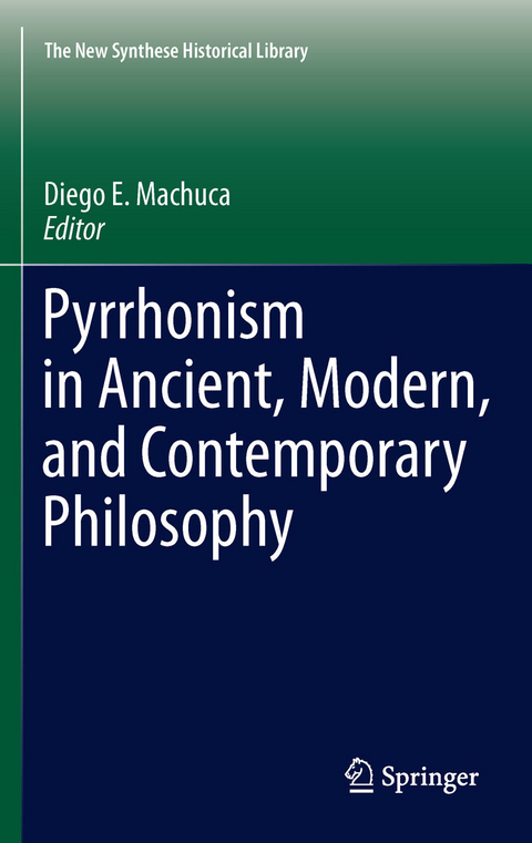 Pyrrhonism in Ancient, Modern, and Contemporary Philosophy - 