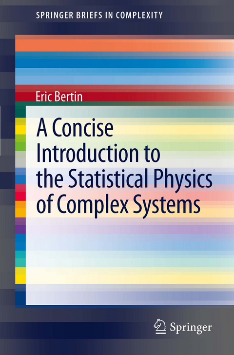 A Concise Introduction to the Statistical Physics of Complex Systems - Eric Bertin