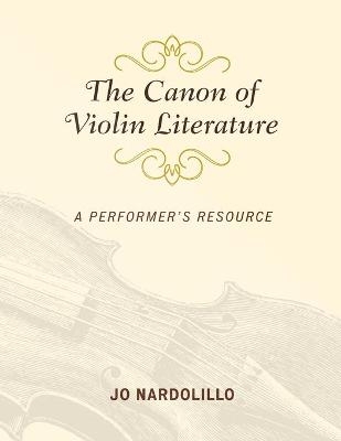 The Canon of Violin Literature - Jo Nardolillo