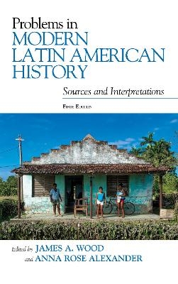 Problems in Modern Latin American History - 