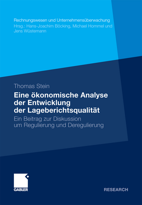 Eine ökonomische Analyse der Entwicklung der Lageberichtsqualität - Thomas Stein