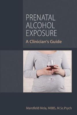 Prenatal Alcohol Exposure - Mansfield Mela