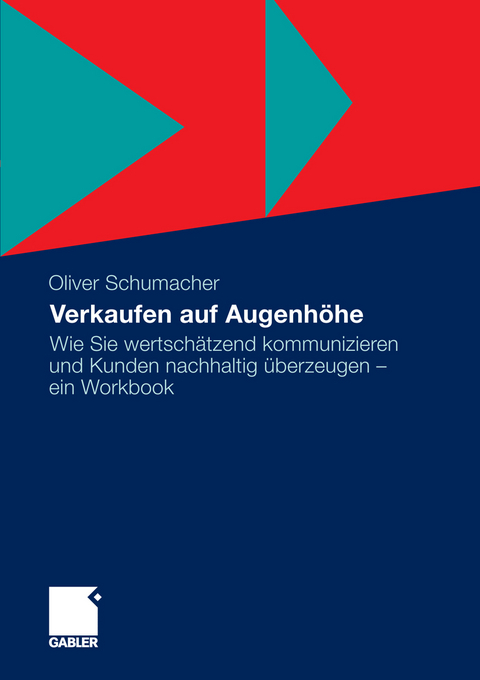 Verkaufen auf Augenhöhe - Oliver Schumacher