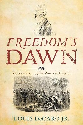 Freedom's Dawn - Louis DeCaro  Jr.