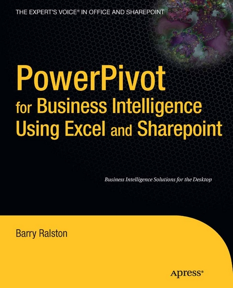 PowerPivot for Business Intelligence Using Excel and SharePoint - Barry Ralston