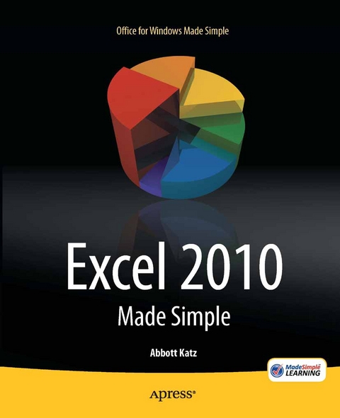 Excel 2010 Made Simple - Abbott Katz, MSL Made Simple Learning