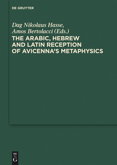 The Arabic, Hebrew and Latin Reception of Avicenna's Metaphysics - 