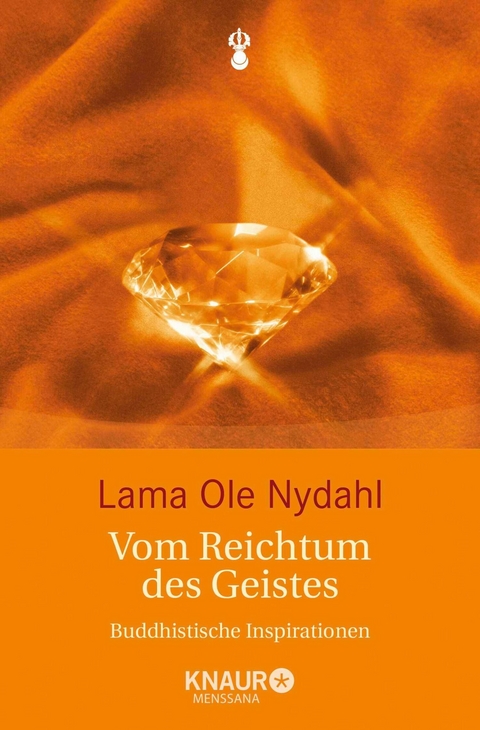 Vom Reichtum des Geistes -  Lama Ole Nydahl