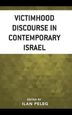 Victimhood Discourse in Contemporary Israel - 