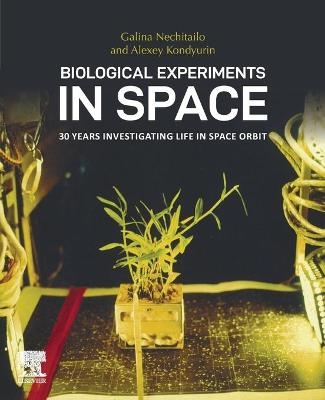 Biological Experiments in Space - Galina Nechitailo, Alexey Kondyurin