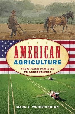 American Agriculture - Mark V. Wetherington