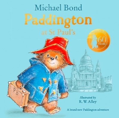 Paddington at St Paul’s - Michael Bond