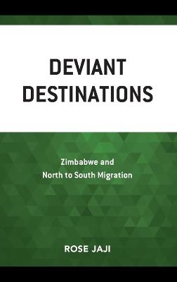 Deviant Destinations - Rose Jaji