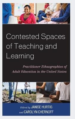 Contested Spaces of Teaching and Learning - 