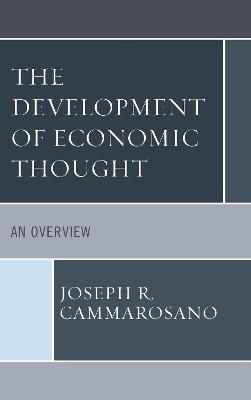 The Development of Economic Thought - Joseph R. Cammarosano