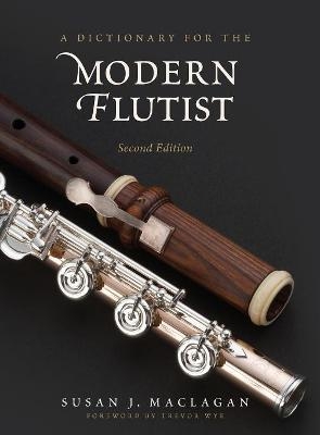 A Dictionary for the Modern Flutist - Susan J. Maclagan