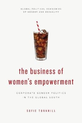 The Business of Women's Empowerment - Sofie Tornhill