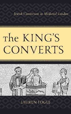 The King's Converts - Lauren Fogle