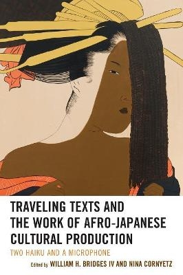 Traveling Texts and the Work of Afro-Japanese Cultural Production - 