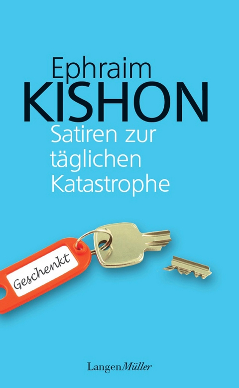 Satiren zur täglichen Katastrophe - Ephraim Kishon