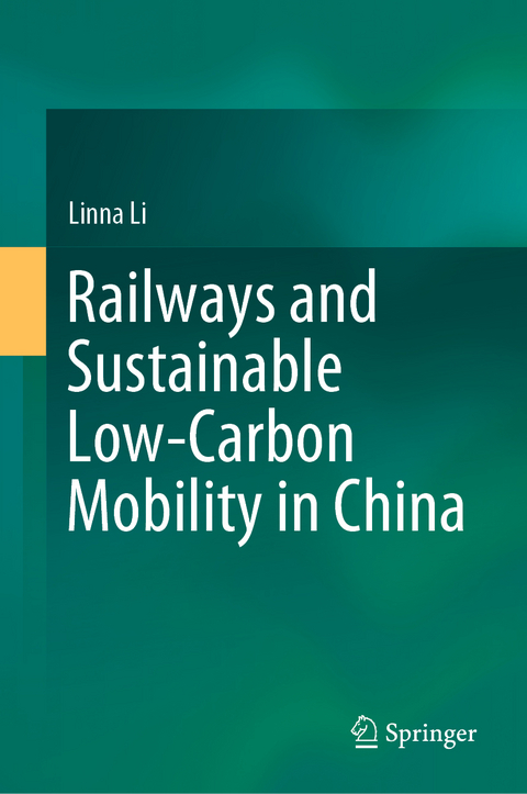 Railways and Sustainable Low-Carbon Mobility in China - Linna Li