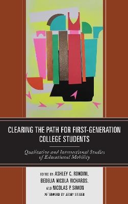 Clearing the Path for First-Generation College Students - 