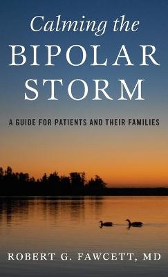 Calming the Bipolar Storm - Robert Fawcett