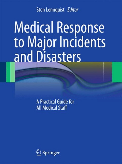 Medical Response to Major Incidents and Disasters - 