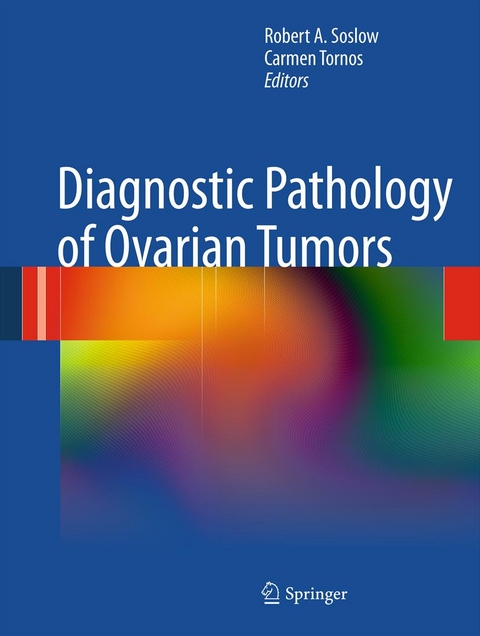 Diagnostic Pathology of Ovarian Tumors - 