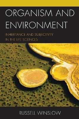 Organism and Environment - Russell Winslow