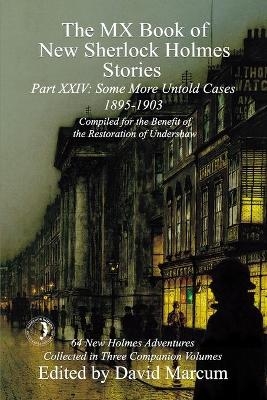 The MX Book of New Sherlock Holmes Stories Some More Untold Cases Part XXIV - 