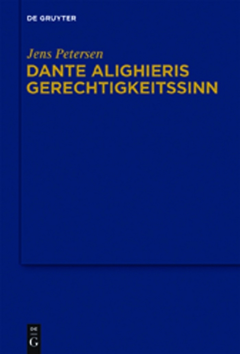 Dante Alighieris Gerechtigkeitssinn - Jens Petersen