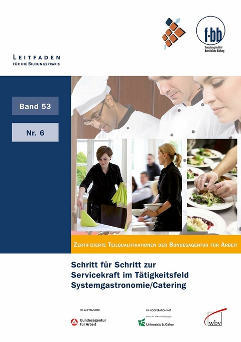 Schritt für Schritt zur Servicekraft im Tätigkeitsfeld Systemgastronomie - 