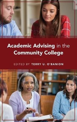 Academic Advising in the Community College - 