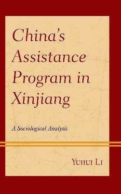 China’s Assistance Program in Xinjiang - Yuhui Li